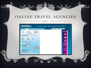 ONLINE TRAVEL AGENCIES
 