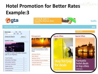 Hotel Promotion for Better Rates
Example:3
 