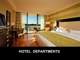 HOTEL DEPARTMENTS 
 