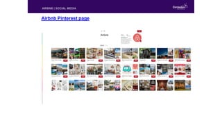 Airbnb Pinterest page
AIRBNB | SOCIAL MEDIA
 
