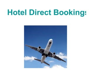 Hotel Direct Bookings   