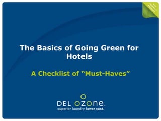 The Basics of Going Green for Hotels A Checklist of “Must-Haves” 