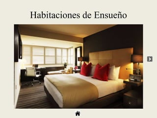 Habitaciones de Ensueño
 