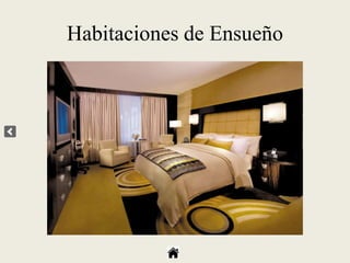 Habitaciones de Ensueño
 