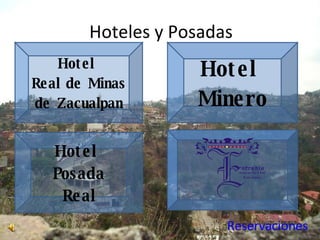 Hoteles y Posadas Reservaciones Hotel  Real de Minas  de Zacualpan Hotel  Minero Hotel  Posada Real 