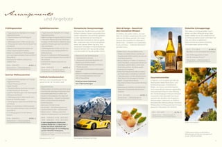 52 53
Gourmetnovember
In Naturns und Umgebung findet die
Rieslingrebe ideale Wachstums- und
Klimabedingungen: mineralreiche
Böden, viel Sonne und kühle Nächte.
Und unsere Winzer heimsen regelmäßig
internati­onale Preise für ihren Riesling
ein. Die Rieslingtage in Naturns besitzen
inzwischen internationalen Ruf. Nuan-
cenreich wie der Wein das Programm:
Verkostungen, Galamenüs im Feldhof,
Musikabende, Kellereiausflüge. Heimliche
Höhepunkte sind Degustationen im para-
diesischen Weinkeller des Feldhofs.
Arrangements
und Angebote
• Kellerei Tramin: Die neue Kellerei ist eine
Skulptur aus Metall, Zement und Glas, der
Hauptdarsteller bleibt weiterhin der aromati-
sche Gewürztraminer
• Weingut Manincor in Kaltern: Es besteht aus
einem Flachdach, unverputztem Zement auf
Holzträgern, glattem Beton, Corten-Stahl,
Eichenholz und Glas. Alle Weine werden
biodynamisch angebaut
• Kellerei Nals Margreid: eine Weinarchitektur,
die Traditionelles mit Modernem verbindet
• 1 Weindegustation mit dem Weinfachmann
Peter Dipoli in der hauseigenen Vinothek
• Täglich 7-Gänge-Themendinner
• Degustationsmenüs mit passender Weinfolge
(Aufpreis)
• Verkostung von Südtiroler und italienischen
Käsesorten mit passenden Dessertweinen
(Aufpreis)
19.10. - 26.10.2013. . . . . . . . . . . . . . .  ab 833,- €
	 Preis pro Person – 7 Übernachtungen im
DZ Spatzennest mit ¾-DolceVita-Pension
Wein & Design – Besuch bei
den innovativen Winzern
Architektur des guten Lebens, wo man
Wein im Schatten zeitgenössischer archi-
tektonischer Werke genießt. Die Umge-
bung ist die Inspiration für Gebäude, in
denen man – umgeben von Gastlichkeit,
Kunst und Natur – Südtiroler Weinkultur
genießen kann.
Frühlingswochen Apfelblütenwochen
Sommer-Wellnesswochen
•	 7 Tage kulinarische Highlights mit 7-Gänge-
Degustationsmenüs
•	 1 Flasche Prosecco und Frühlingsgruß
	 im Zimmer
•	 1 Wellnessgutschein im Wert von 30,- Euro
•	 1 Verlosung einer Cabrio Porsche-Boxster-Tour
mit Picknick
•	 1 Besuch in den botanischen Gärten von
Schloss Trauttmansdorff (Aufpreis)
•	 Relaxen im mediterranen Wellnessparadies
mit 5 verschieden beheizten Pools und 400 m²
Wasserfläche
•	 Gratisticket für Seilbahn Unterstell und
Seilbahn Texel
06.04. - 20.04.2013. . . . . . . . . . . . . . . ab 833,- €
	 Preis pro Person – 7 Übernachtungen im
DZ Spatzennest mit ¾-DolceVita-Pension
•	 7 Tage kulinarische Highlights mit 7-Gänge-
Degustationsmenüs
•	 Täglich knackige Vinschgauer Äpfel im Zimmer
•	 1 Panorama-Biketour durch den blühenden
Vinschgau mit Bike-Shuttle ins Städtchen Glurns
•	 2 geführte Wanderungen durch das Blüten-
meer mit Picknick
•	 1 Wellnessgutschein im Wert von 30,- Euro
•	 Führung durch einen Obstbaubetrieb mit
Apfelverkostung
•	 Relaxen im mediterranen Wellnessparadies
mit 5 verschieden beheizten Pools und 400 m²
Wasserfläche
•	 Gratisticket für Seilbahn Unterstell und
Seilbahn Texel
20.04. - 04.05.2013 . . . . . . . . . . . . . ab 833,- €
	 Preis pro Person – 7 Übernachtungen im
DZ Spatzennest mit ¾-DolceVita-Pension
•	 7 Tage kulinarische Highlights mit 7-Gänge-
Degustationsmenüs
•	 1 Flasche Prosecco im Zimmer
•	 Täglich Eisbuffet
•	 1 Panorama-Biketour durch den Vinschgau
mit Bike-Shuttle zum Reschensee
•	 2 geführte Wanderungen in den Nationalpark
Stilfserjoch mit Picknick
•	 1 Wellnessgutschein im Wert von 60,- Euro
•	 Verleih der DolceVita-Vespas
•	 1 Verlosung einer Cabrio Porsche-Boxster-Tour
mit Picknick
•	 Relaxen im mediterranen Wellnessparadies
mit 5 verschieden beheizten Pools und 400 m²
Wasserfläche
•	 Fit- & Aktivprogramm mit der Wellness­
trainerin
	 01.06. - 29.06.2013 . . . . . . . . . . . . . .  ab 833,- €
	 Preis pro Person – 7 Übernachtungen im
DZ Spatzennest mit ¾-DolceVita-Pension
Romantische Honeymoontage
Momente des Glücklichseins und der Zärt-
lichkeit in kleinen Gesten und großen Emo-
tionen. Aufwachen wie auf Rosen gebettet
in roter Satinbettwäsche. Kuschelig ein
verlockendes Frühstück im Zimmer genie-
ßen. Zusammen sein und sich verwöhnen
lassen den ganzen lieben Tag lang. Und
romantisch schwelgen in Köstlichkeiten bei
Kerzenschimmer. Kein Tag wie der andere
und doch jeder ein Tag des großen Glücks.
•	 Bauernluft riechen
•	 Wildnis erleben mit Günther und seinen Lamas
•	 Naturforscher unterwegs im Naturpark Texel
•	 Naturerlebnispfad Prad am Stilfser Joch
•	 Kraxeln im Hochseilgarten Ötzi Rope Park
•	 Ballgefühl erlernen – Minigolf mit Maxispaß
•	 Kultur und Geschichte neu entdecken
•	 Bunker-Mooseum
•	 Balancieren mit allen Sinnen
•	 Rad um Rad – Techniktrainingsparcours
•	 Gegenwind hervorrufen – Sommerrodeln
•	 Wasser marsch – Rafting auf der Etsch
•	 Tägliches Kinderprogramm mit Kindertisch
06.04. - 13.04.2013; 01.06. - 06.07.2013
14.09. - 28.09.2013; 19.10. - 26.10.2013
	 In den angegebenen Zeiträumen
erhalten Kinder bis 12 Jahre (max. 2
Kinder) bei einem Aufenthalt von
7 Übernachtungen 30 % Ermäßigung
auf den aktuellen Kinderpreis.
	 Gültig bei 2 Vollzahlern im Zimmer und bei einem
Aufenthalt von 7 Tagen.
Feldhofs Familienwochen
Wellness- und Urlaubsfreuden für die
ganze Familie, die Sie lieben wird!
03.11. - 21.11.2013 . . . . . . . . . . . .  ab 318,- €
	 (Buchbar nur von Sonntag bis Donnerstag)
	 Inkl. Wellnessgutschein im Wert
	 von 30,- Euro pro Zimmer *
	 Preis pro Person – 3 Übernachtungen im
DZ Spatzennest mit ¾-DolceVita-Pension
03.11. - 25.11.2013 . . . . . . . . . . . . .  ab 742,- €
	 Preis pro Person – 7 Übernachtungen im
DZ Spatzennest mit ¾-DolceVita-Pension
DolceVita-Schnuppertage
Das Leben so richtig genießen, durch-
atmen und dem Alltag die lange Nase
zeigen. Wollen Sie es sich wieder einmal
so richtig gut gehen lassen und haben Sie
Lust, sich selbst zu belohnen?
Dann sind Sie bei unseren DolceVita-
Schnuppertagen genau richtig.
•	 Welcome mit roter Satinbettwäsche
•	 1 Sektfrühstück im Zimmer
•	 1 Honeymoon-Dinner bei Kerzenlicht, auf
Wunsch auch am Pool serviert
•	 1 Cabrio Porsche-Boxtser-Tour mit Picknick
•	 1 Private-Spa-Suite
•	 1 Schnupper-Hubschrauberrundflug (gegen
Aufpreis)
•	 Relaxen im mediterranen Wellnessparadies
mit 5 verschieden beheizten Pools und
400 m² Wasserfläche
	 Gratis bei einem Aufenthalt
von 7 Übernachtungen
* Wellnessgutscheine und alle Wellness­
behandlungen der Wochen-Arrangements
nur bis 15:00 Uhr einlösbar
Nationalpark Stilfserjoch mit OrtlerKinderpreise siehe S. 57
Schloss Hochnaturns
 