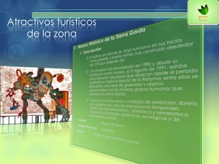 Atractivos turísticos
de la zona
 