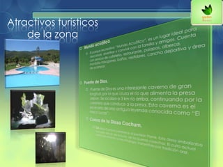 Atractivos turísticos
de la zona
 