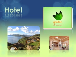 Hotel
 