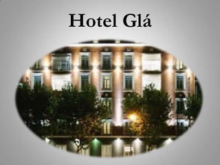 Hotel Glá
 