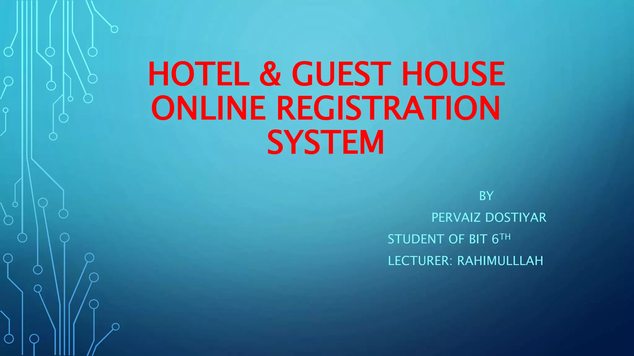 Hotel & guest house online registration system PPT