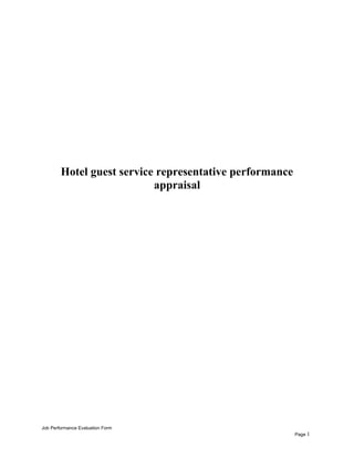 Hotel guest service representative performance
appraisal
Job Performance Evaluation Form
Page 1
 