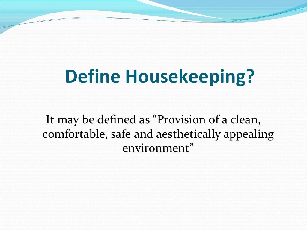 Housekeeping Role and Cleaning Equipment