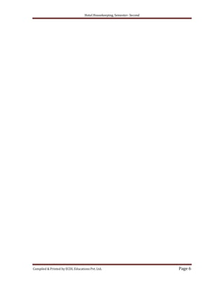 Hotel Housekeeping, Semester- Second

Compiled & Printed by ECDL Educations Pvt. Ltd.

Page 6

 