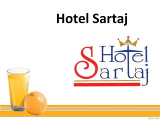 Hotel Sartaj
 