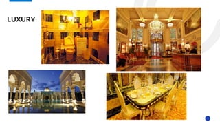 LUXURY
 