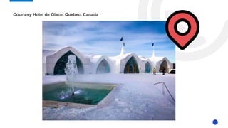 Courtesy Hotel de Glace, Quebec, Canada
 
