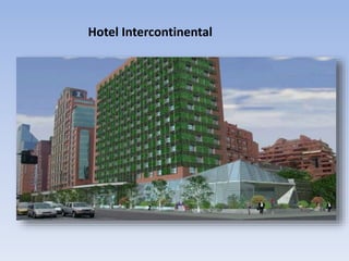 Hotel Intercontinental
 