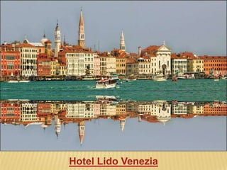 Hotel Lido Venezia
 
