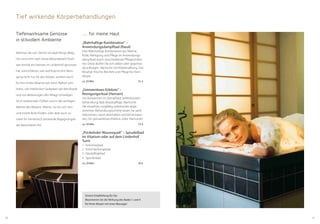 2120
Tiefenwirksame Genüsse
in stilvollem Ambiente
Nehmen Sie sich Zeit für ein Bad! Klingt alltäg-
lich und nicht nach etwas Besonderem! Doch
wer einmal ein Hamam im Lindenhof genossen
hat, wird erfahren, wie wohltuend eine Reini-
gung nicht nur für den Körper, sondern auch
für Ihre innere Balance sein kann. Befreit vom
Stress, von hektischen Gedanken der Berufswelt
und von Belastungen des Alltags schwelgen
Sie in betörenden Düften und in der wohligen
Wärme des Wassers. Alleine, nur für sich sein
und innere Ruhe finden, oder aber auch zu
zweit für romantisch prickelnde Begegnungen
der besonderen Art.
Tief wirkende Körperbehandlungen
… für meine Haut
„Wahrhaftige Kombination“ –
Anwendungsdampfbad (Rasul)
Eine Wahrhaftige Kombination aus Wärme,
Ruhe, Reinigung und Pflege im Anwendungs-
dampfbad durch verschiedenste Pflegeschläm-
me. Diese dürfen Sie sich selber oder gegensei-
tig auftragen. Nachruhe mit Körpersalbung. Das
Resultat: Frische, Reinheit und Pflege für Ihren
Körper.
ca. 50 Min.	 51 €
„Grenzenloses Erlebnis“ –
Reinigungs­ritual (Hamam)
mit Aufwärmen im Dampfbad, Seifenbürsten-
behandlung, Bad, Körperpflege, Nachruhe.
Die einzelnen, sorgfältig aufeinander abge-
stimmten Behandlungsschritte lassen Sie sanft
ankommen, warm abschalten und tief entspan-
nen. Ein grenzenloses Erlebnis voller Harmonie!
ca. 50 Min.	 72 €
„Prickelnder Wasserquell“ – Sprudelbad
im Vitarium oder auf dem Lindenhof
Turm
1 	Antistressbad
2 	Entschlackungsbad
3 	Hautpflegebad
4 	Sportlerbad
ca. 20 Min.	 20 €
Unsere Empfehlung für Sie:
Maximieren Sie die Wirkung des Bades 1 und 4
für Ihren Körper mit einer Massage!
 