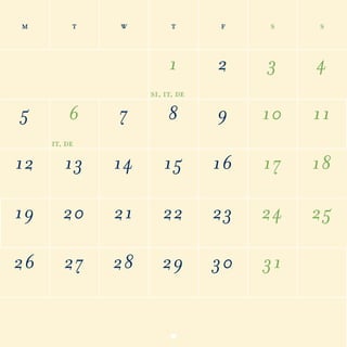 m t w t f s s
1 2 3 4
5 6 7 8 9 10 11
12 13 14 15 16 17 18
19 20 21 22 23 24 25
26 27 28 29 30 31
 
