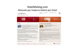HotelMailing.com
Manuale per tradurre lettere per hotel
 