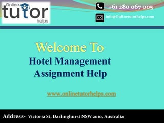 info@Onlinetutorhelps.com
+61 280 067 005
Address- Victoria St, Darlinghurst NSW 2010, Australia
Hotel Management
Assignment Help
www.onlinetutorhelps.com
 