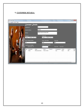 40 
9. CUSTOMER DETAILS:- 
 