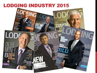 LODGING INDUSTRY 2015
 