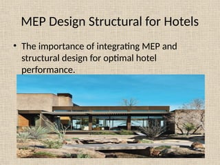 The Best MEP Hotel Design Structural in USA | PPTX