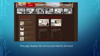 This page displays the services provided by the hotel.
 