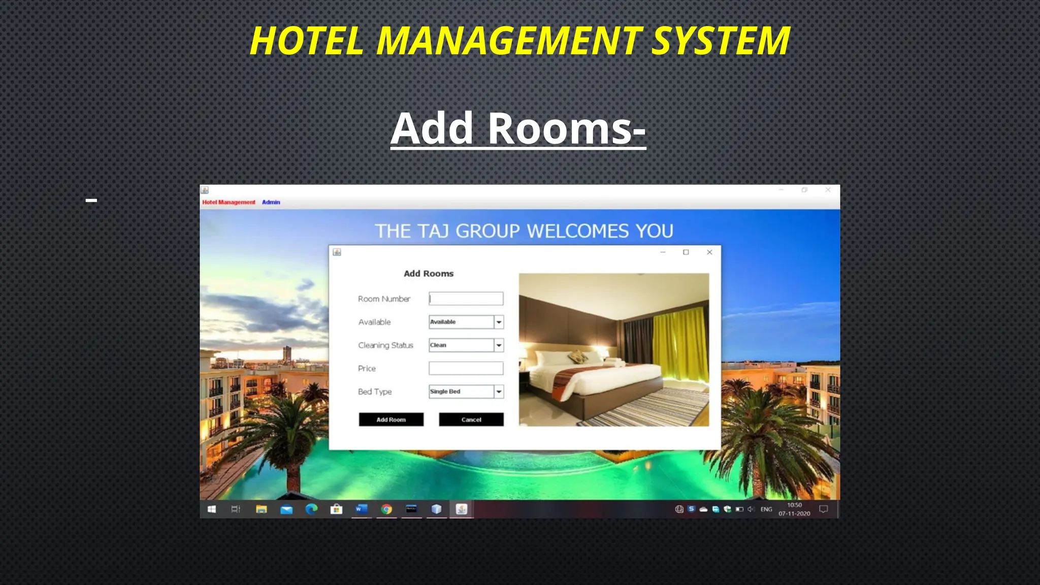 HOTEL MANAGEMENT SYSTEM
Add Rooms-
 