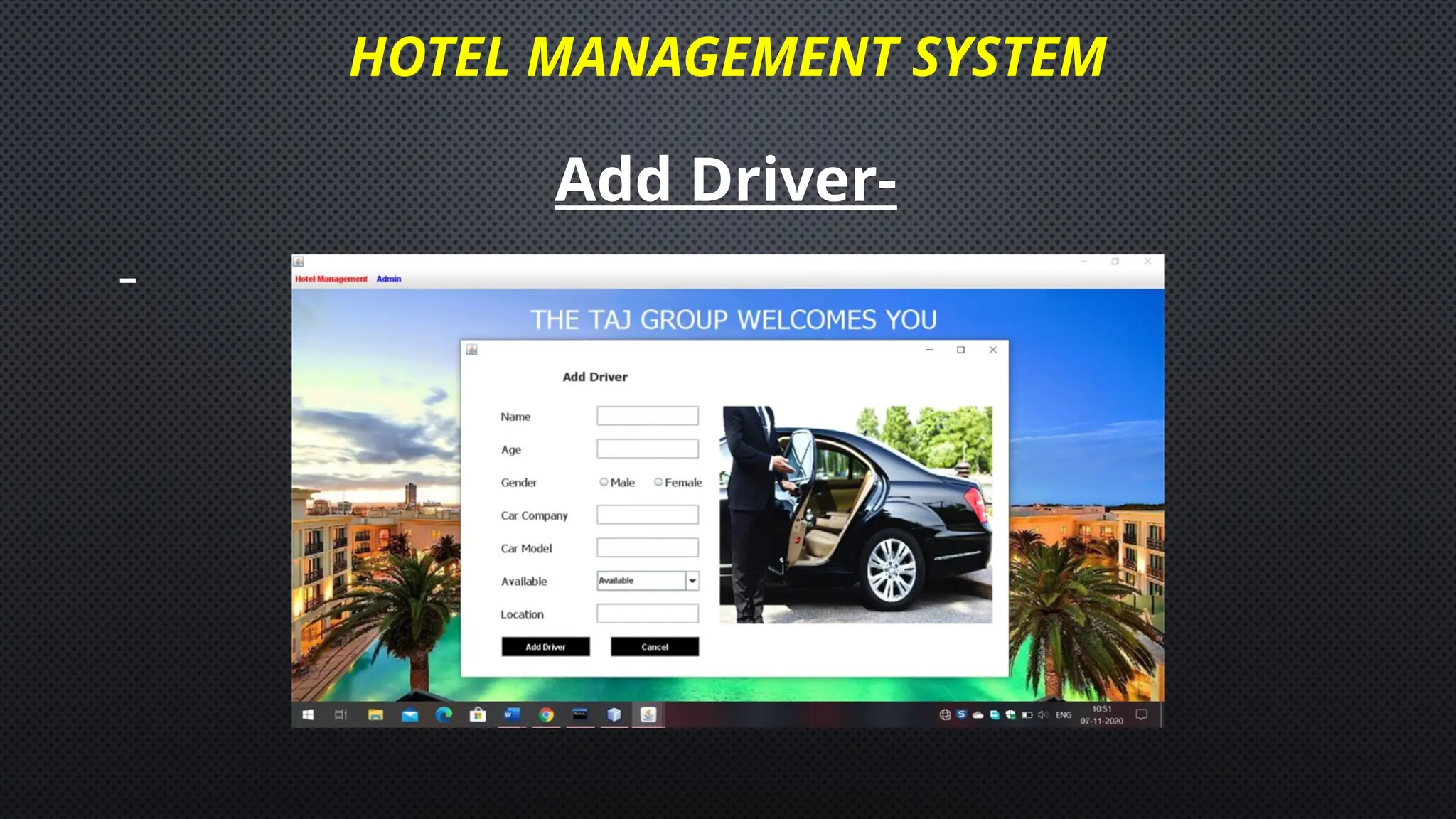 HOTEL MANAGEMENT SYSTEM
Add Driver-
 