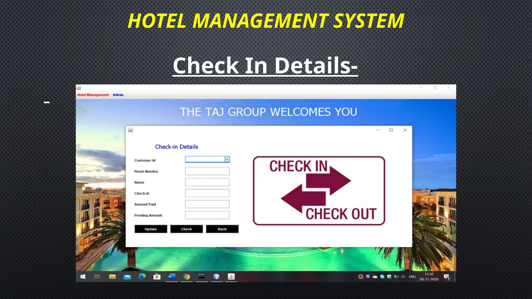 HOTEL MANAGEMENT SYSTEM
Check In Details-
 