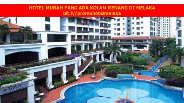 Hotel Murah di Melaka Ada Swimming Pool