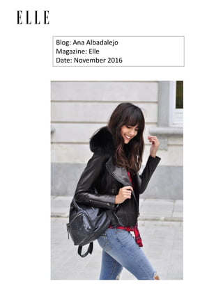 Blog: Ana Albadalejo
Magazine: Elle
Date: November 2016
 