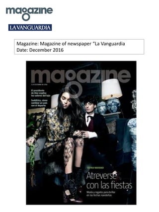 Magazine: Magazine of newspaper “La Vanguardia
Date: December 2016
 