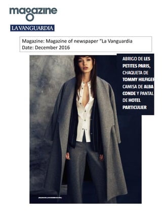 Magazine: Magazine of newspaper “La Vanguardia
Date: December 2016
 