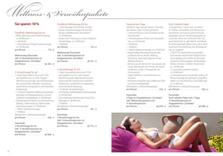 7978
Preidlhofs Wellnesstag für ihn
•	1 Vital-Massage; kombinierte Schulter-­
Rücken-Nackenmassage mit anschlie­
ßender Fußreflexzonen-Stimulation,	
ca. 50 Minuten
•	Arnika-Lehm-Packung in unserer Softpack-
Schwebeliege, ca. 25 Minuten
•	1 Pediküre
pro Person . . . . . . . . . . . . . . . . . . . . . . . 123,- €
Wellnesstag-Pauschale
inkl. ¾-Verwöhnpension im
Doppelzimmer „Orchidee“
pro Person . . . . . . . . . . . . . . . . . . . ab 251,- €
3 Verwöhntage für ihn
•	1 Basis-Gesundheitscheck nach TCM,
durchgeführt von Dr. med. Angerer
(Bestimmung des allgemeinen Gesund-
heitszustandes anhand eines Meridian-
Totalchecks, ausführliches Arztgespräch
und individuelle Beratung)
•	1 Südtiroler Traubentherapie	
(mit Peeling, Hydrotherapie, Relaxmassage),
ca. 80 Minuten
•	Tuina-Massage (traditionelle chinesische
Massage) ca. 80 Minuten
•	1 Pediküre
(Mindestens 3 Behandlungstage)
pro Person . . . . . . . . . . . . . . . . . . . . . . . 331,- €
Pauschale:
3 Verwöhntage für ihn
inkl. ¾-Verwöhnpension im
Doppelzimmer „Orchidee“
pro Person . . . . . . . . . . . . . . . . . . . ab 715,- €
Sie sparen 10 %
Preidlhofs Wellnesstag für sie
•	BERG-Alpenrose-Gesichtsbehandlung,	
ca. 80 Minuten
•	1 Maniküre
•	1 Aromakerzen-Entspannungsmassage,
ca. 50 Minuten
pro Person . . . . . . . . . . . . . . . . . . . . . . . 173,- €
Wellnesstag-Pauschale
inkl. ¾-Verwöhnpension im
Doppelzimmer „Orchidee“
pro Person . . . . . . . . . . . . . . . . . . . ab 301,- €
3 Verwöhntage für sie
•	1 Basis-Gesundheitscheck nach TCM,
durchgeführt von Dr. med. Angerer
(Bestimmung des allg. Gesundheitszustan-
des anhand eines Meridian-Totalchecks,
ausführliches Arztgespräch und individuel-
le Beratung)
•	1 Original-DolceVita-Apfelbad (Hydrobad,
Massage und Körperpackung in unserer
Softpack-Schwebeliege), ca. 80 Minuten
•	Phytobiodermie Phyto5 zum Kennenlernen
(Peeling, Tiefenreinigung, Algenmaske,
Gesichtsmassage), ca. 50 Minuten
•	1 Welch-Edelsteinmassage
•	1 Pediküre
(Mindestens 3 Behandlungstage)
pro Person . . . . . . . . . . . . . . . . . . . . . .  420,- €
Pauschale:
3 Verwöhntage für sie
inkl. ¾-Verwöhnpension im
Doppelzimmer „Orchidee“
pro Person . . . . . . . . . . . . . . . . . .  ab 804,- €
Freundinnen-Tage
Fröhliche Tage mit der besten Freundin,
der Mutter oder Tochter genießen
•	1 Flasche Prosecco zum Anstoßen auf die
Freundschaft
•	1 Phytobiodermie Phyto5 zum Kennenler-
nen, ca. 50 Minuten
•	1 Maniküre
•	1 Pediküre
•	1 Welch-Edelsteinmassage, ca. 75 Minuten
•	Regelmäßige Wassergymnastik oder	
pulskontrolliertes Nordic Walking,
Stretching, Yoga oder Qigong mit der
Wellnesstrainerin
•	Benützung der römischen Saunaoase, der
neuen Wasserwelt mit 4 Pools, der neuen
modernen Cardio-Fitnessgeräte mit
Fitnesstrainer
•	Täglich Wellness- und Vitalmenüs zur
Auswahl
•	Kostenlose Vitalsäfte, Tees, Kaffee und Obst
vom Nachmittagsbuffet
(Mindestens 3 Behandlungstage)
pro Person . . . . . . . . . . . . . . . . . . . . . .  234,- €
Pauschale:
5 Tage im Doppelzimmer „Orchidee“
inkl. Wellnessprogramm und
¾-Verwöhnpension
pro Person . . . . . . . . . . . . . . . . . . . ab 874,- €
Anti-Cellulitis-Paket
„Orangenhaut“ macht sich vor allem
an Hüften, Schenkeln und Oberarmen
bemerkbar und wird zunehmend aus-
geprägter, da sich das Bindegewebe im
Laufe der Jahre mit Schlacken füllt. Die
gute Nachricht: Es gibt Mittel und Wege
für eine dauerhaft glatte Haut, denn eine
intensive Entschlackung des Bindegewe-
bes ist möglich!
•	3 Ägyptos-Vitalwickel zum gezielten
Entschlacken bestimmter Problemzonen
(Duschpeeling zum Entfernen der abge-
storbenen Hautschuppen, 30-Bandagen-
Wickel, Zitronen-Limetten-Konzentrat),	
ca. 110 Minuten
•	1 x manuelle Lymphstimulation,	
ca. 50 Minuten
•	2 x Pressotherapie (maschinelle, äußerst ef-
fektive Drainage der gestauten Lymphflüs-
sigkeit zur Entschlackung und Entgiftung),
ca. 25 Minuten
(Mindestens 3 Behandlungstage)
pro Person . . . . . . . . . . . . . . . . . . . . . .  326,- €
Pauschale:
Anti-Cellulitis-Paket inkl. 5 Tage
¾-Verwöhnpension im
Doppelzimmer „Orchidee“
pro Person . . . . . . . . . . . . . . . . . . . .  ab 966,- €
Wellness-& Verwöhn­pakete
 