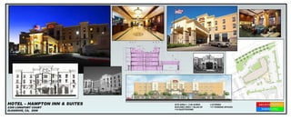 SITE AREA =  2.59 ACRES BUILDING AREA = 68,244 SF 110 GUESTROOMS HOTEL – HAMPTON INN & SUITES 2305 LONGPORT COURT ELKGROVE, CA,  2006 4 STORIES 117 PARKING SPACES 