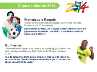 Pedro:
“Meu voo chega na cidade de destino às 07:30, mas minha reunião
com o cliente é só ao meio-dia.
Gostaria de reservar um hotel por 3 horas, com check-in às
08:00h. Assim posso tomar um banho e rever alguns pontos da
reunião.”
Julia:
“Amanhã de manhã minha filha fará uma cirurgia. Preciso de um
hotel para dormir e estar ao lado dela nas primeiras horas do dia.”
Gostaria de reservar um hotel por 9 horas, com check-in às
22:00h.”
Consumo por pacote de horas
Bianca:
“Esse fim de semana eu quero me desligar de tudo e passar um
tempo relax em algum hotel maravilhoso na minha própria
cidade.
Gostaria de reservar um hotel por 36 horas, com
check-in às 08:00 no sábado.”
 
