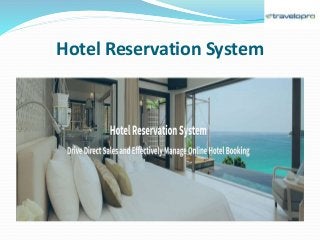 Hotel Reservation System
 