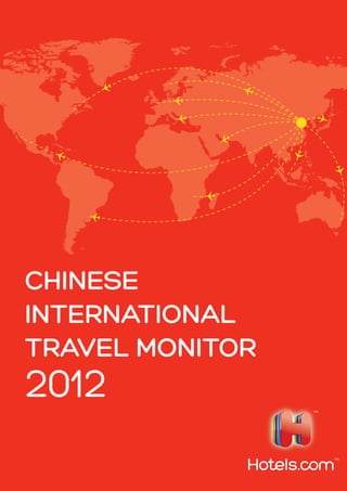 CHINESE
INTERNATIONAL
TRAVEL MONITOR
2012 TM
TM
 