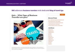 PERSONALIZATION | CONTENT
IHG addresses business travelers with dedicated blog of travel tips
 