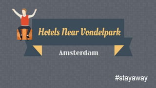 Hotels near vondelpark amsterdam