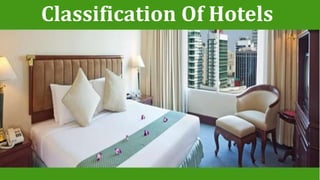Classification Of Hotels 
 