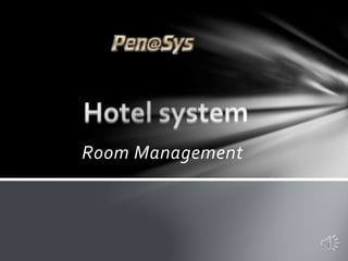 Room Management
 