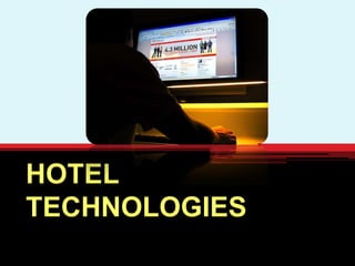 HOTEL TECHNOLOGIES 
