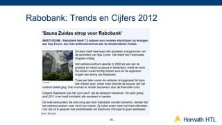 Rabobank: Trends en Cijfers 2012




                    40
 