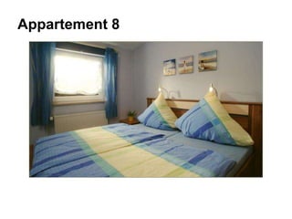 Appartement 8
 